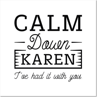 Calm Down Karen Posters and Art